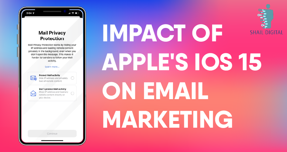 Impact of apple's ios 15 on email marketing: Apple has announced its update on iPhone which will affect the method by which email marketers use the open rate metric. 
